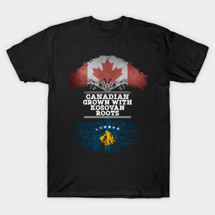 Canadian Grown With Kosovan Roots - Gift for Kosovan With Roots From Kosovo T-Shirt